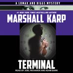 Terminal : a Lomax and Biggs mystery cover image