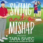 Swing and a Mishap : Summersweet Island Series, Book 2 cover image