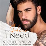 The Hero I Need : Knights of Dallas Series, Book 3 cover image