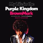 My life in the purple kingdom cover image