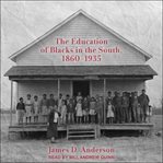 The education of Blacks in the South, 1860-1935 cover image