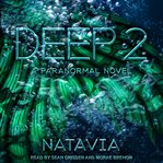 Deep 2 : a paranormal novel cover image