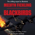Blackbirds. A London Blitz Novel cover image