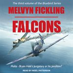 Falcons. A Siege of Malta Novel cover image