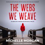 The webs we weave cover image