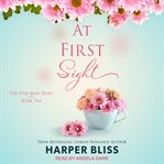 At First Sight : Pink Bean Series, Book 10 cover image