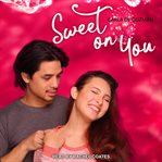 Sweet on you cover image