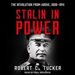 Stalin in power : the Revolution from above, 1928-1941 cover image