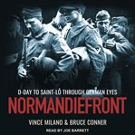Normandiefront. D-Day to Saint-L Through German Eyes cover image