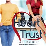 A heart to trust cover image