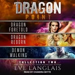 Dragon point collection two. Books# 4-6 cover image