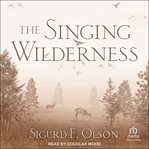 The Singing Wilderness cover image