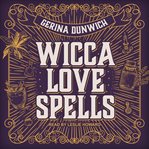 Wicca love spells cover image