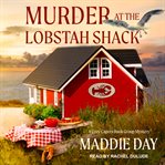 Murder at the Lobstah Shack : Cozy Capers Book Group Mystery Series, Book 3 cover image