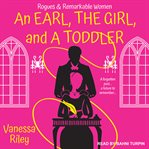 An earl, the girl, and a toddler cover image