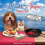 A wrinkle in thyme : a Pancake House mystery cover image