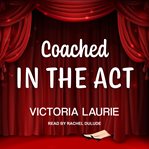 Coached in the act cover image
