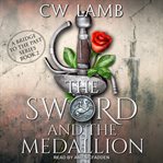 The sword and the medallion cover image