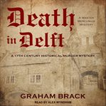 Death in Delft : Master Mercurius Mystery Series, Book 1 cover image