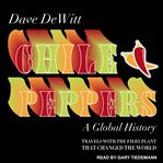 Chile peppers. A Global History cover image