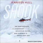 Shook : an earthquake, a legendary mountain guide, and Everest's deadliest day cover image