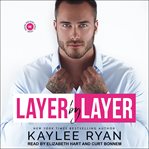 Layer by Layer : Riggins Brothers Series, Book 1 cover image