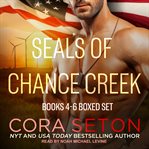 SEALs of Chance Creek : Books 4-6 Boxed Set cover image