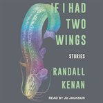 If I had two wings : stories cover image