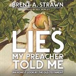 Lies my preacher told me cover image