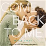Come Back to Me : Come Back to Me Series, Book 1 cover image