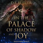 In the palace of shadow and joy cover image