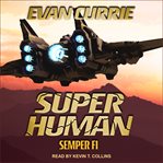 Superhuman : semper fi cover image