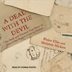 A deal with the devil : the dark and twisted true story of one of the biggest cons in history cover image