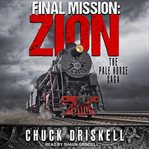 Final mission : Zion : the Pale Horse saga cover image