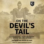 On the devil's tail : in combat with the Waffen-SS on the Eastern front 1945, and with the French in Indochina 1951-54 cover image