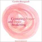 Centering prayer and inner awakening cover image