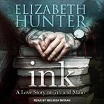 Ink : a love story on 7th and main cover image