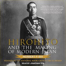 Cover image for Hirohito and the Making of Modern Japan