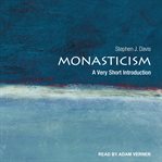 Monasticism : a very short introduction cover image
