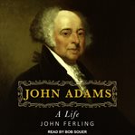 John Adams : a life cover image