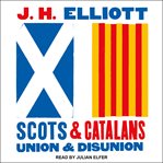 Scots and Catalans : union and disunion cover image