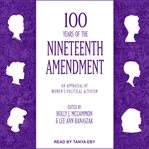100 years of the Nineteenth Amendment : an appraisal of women's political activism cover image