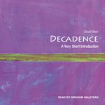 Decadence : a very short introduction cover image
