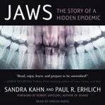 Jaws : the story of a hidden epidemic cover image