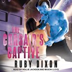 The corsair's captive : a sci-fi alien romance cover image