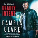 Deadly intent : an I-Team novel cover image