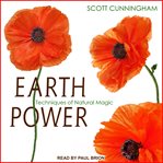 Earth power : techniques of natural magic cover image