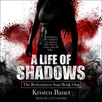 A life of shadows cover image