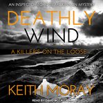 Deathly wind. A killer's on the loose і cover image