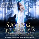 Saving the werewolves cover image